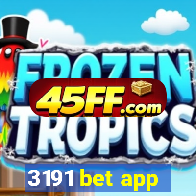 3191 bet app